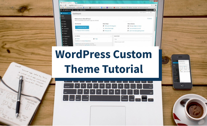 WordPress Custom Theme Tutorial featured image