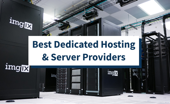 Best Dedicated Hosting & Server Providers