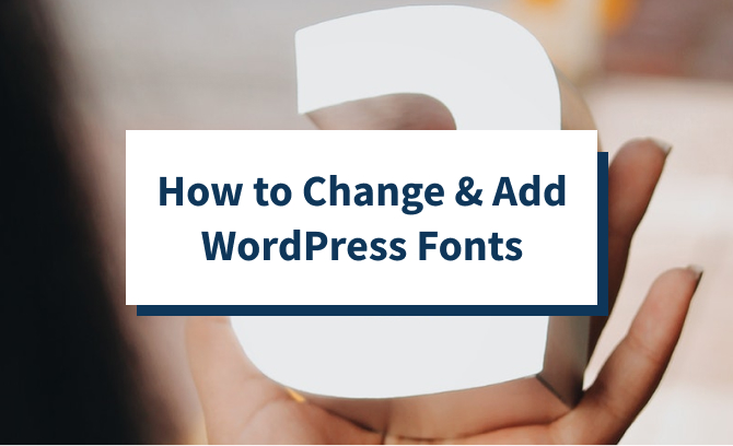 How to Change & Add WordPress Fonts