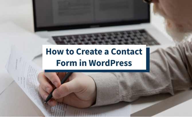 How to Create a Contact Form in WordPress