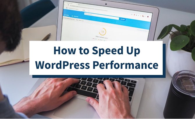 How to Speed Up WordPress Performance