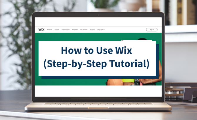 How to Use Wix (Step-by-Step Tutorial)