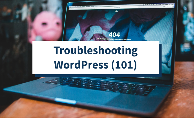 Troubleshooting WordPress (101)