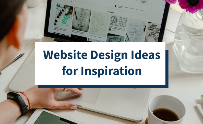 Website Design Ideas for Inspiration