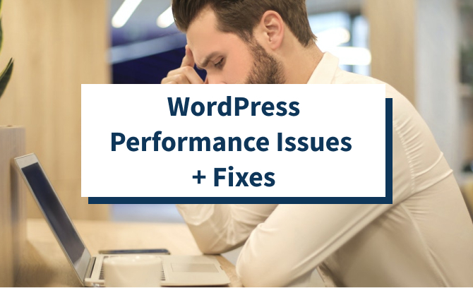 WordPress Performance Issues + Fixes